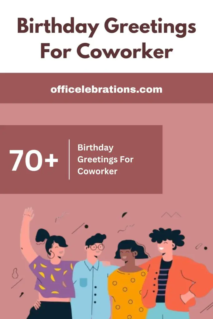 70+ Short Birthday Greetings For Coworker: A Guide To Heartfelt Birthday Wishes 2 Birthday Greetings For Coworker