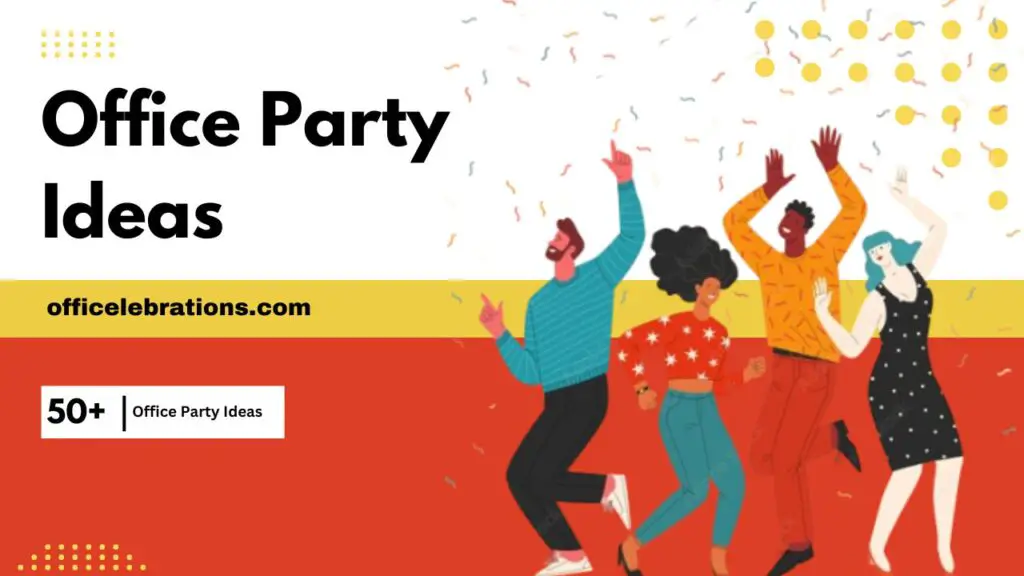 Office Party Ideas