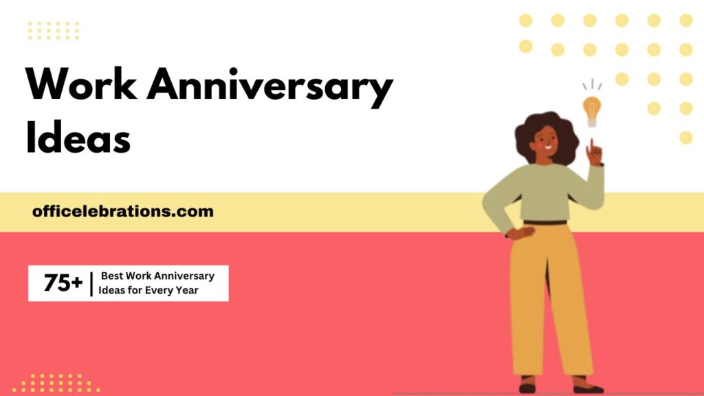 Work Anniversary Ideas