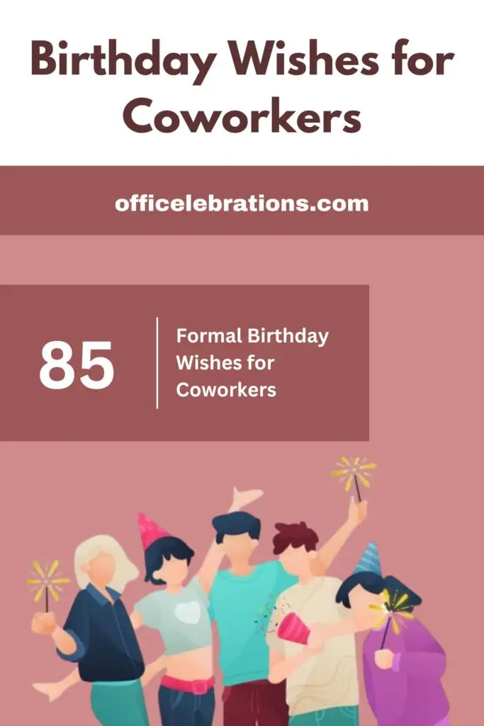 85 Formal Birthday Wishes for Coworkers to make them feel cherished and celebrated in the workplace 2 Birthday Wishes for Coworkers