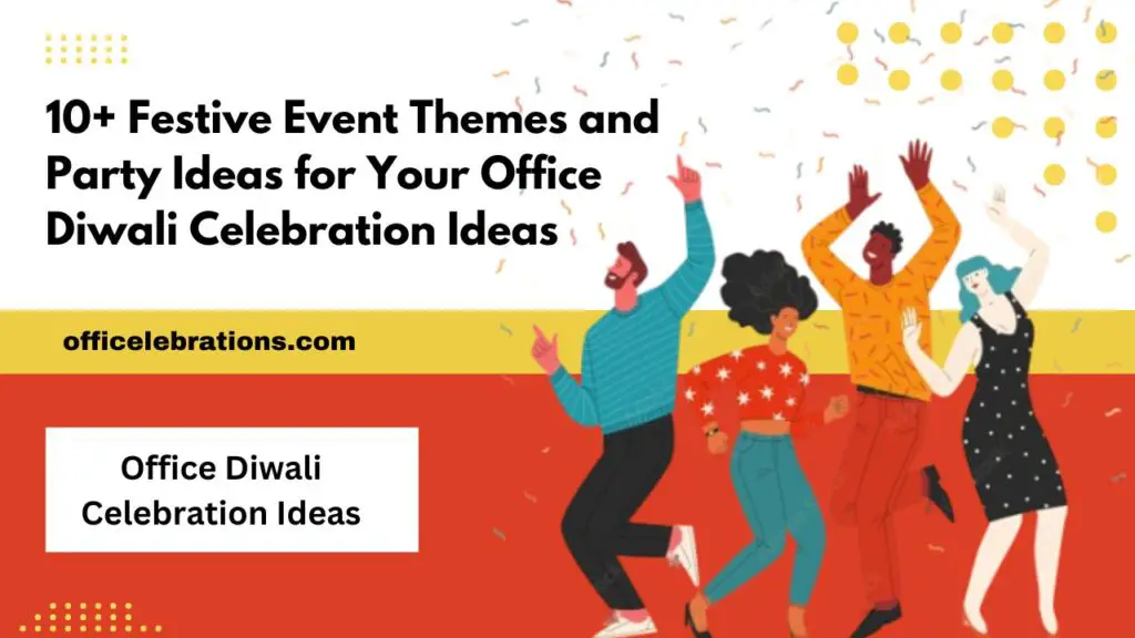 Office Diwali Celebration Ideas